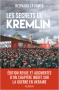 Les secrets du Kremlin (éd. augmentée)